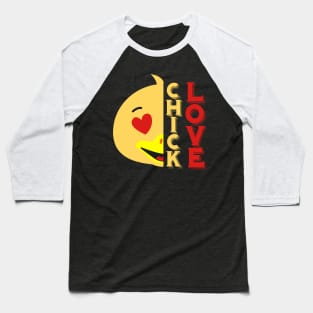 Cute Chick Love Design Baseball T-Shirt